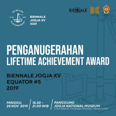 Penganugerahan Lifetime Achievement Art Award – Biennale Jogja XV Equator 5 2019